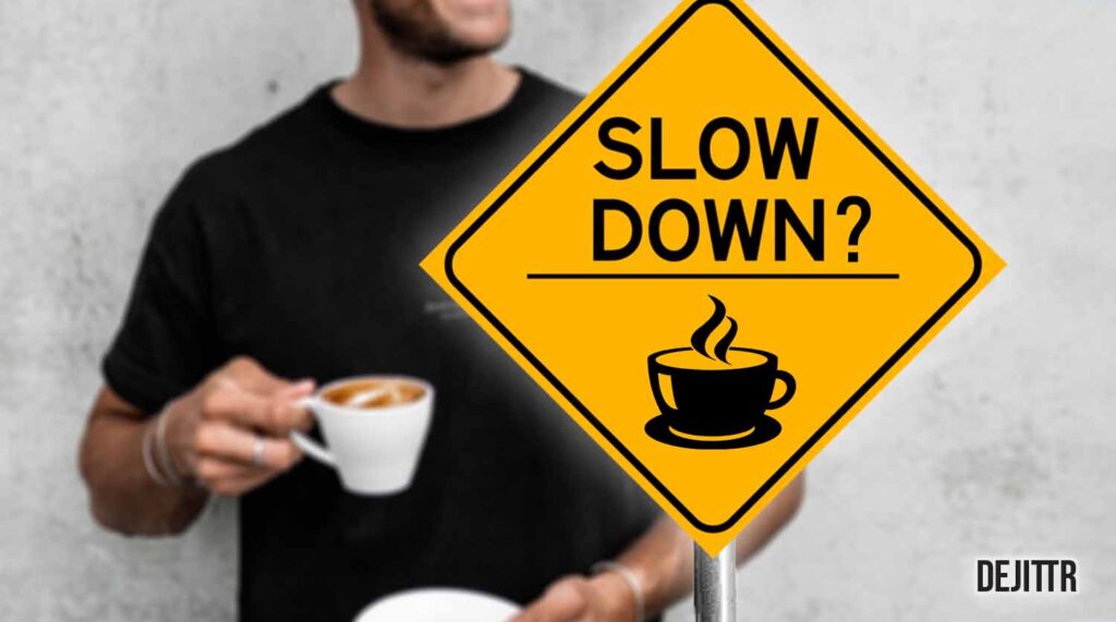 Drinking Coffee Fast or Slow What Are The Effects? Dejittr